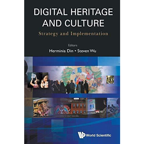 DIGITAL HERITAGE AND CULTURE STRATEGY AND IMPLEMENTATION by DIN HERMIN