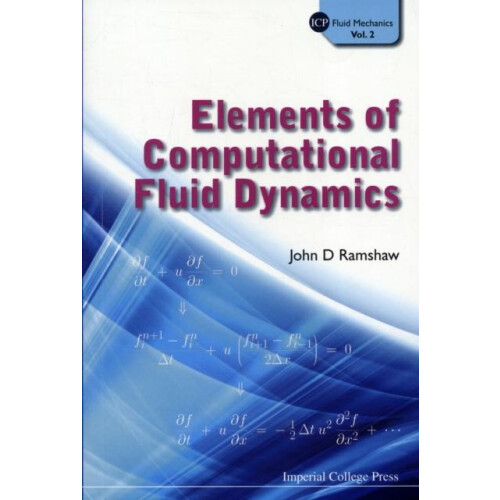 ELEMENTS OF COMPUTAT FLUID DYNAMICS V2 by RAMSHAW JOHN D Paperback Boo