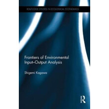 Frontiers of Environmental InputOutput Analysis by Shigemi Kagawa Pape