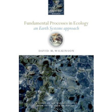 Fundamental Processes in Ecology An Earth Systems Approach by David M.