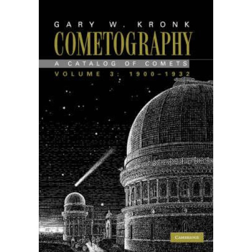 Cometography by Gary W. Kronk Hardcover Book