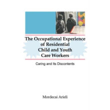 Occupational Experience of Residential Child and Youth Care Workers by