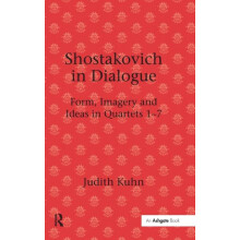 Shostakovich in Dialogue Form Imagery and Ideas in Quartets 17 by Judi