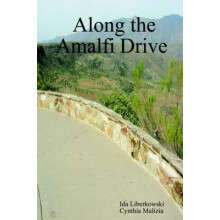 Along the Amalfi Drive by Ida Liberkowski Paperback Book