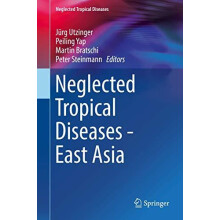 Neglected Tropical Diseases East Asia Hardcover Book