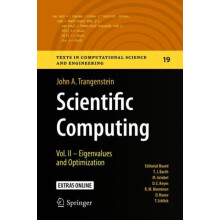 Scientific Computing Vol. II Eigenvalues and Optimization by John A. T