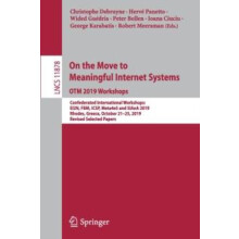 On the Move to Meaningful Internet Systems OTM 2019 Workshops Confeder