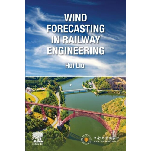 Wind Forecasting in Railway Engineering by Hui Liu Paperback Book