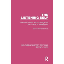 The Listening Self Personal Growth Social Change and the Closure of Me