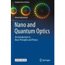 Nano and Quantum Optics An Introduction to Basic Principles and Theory