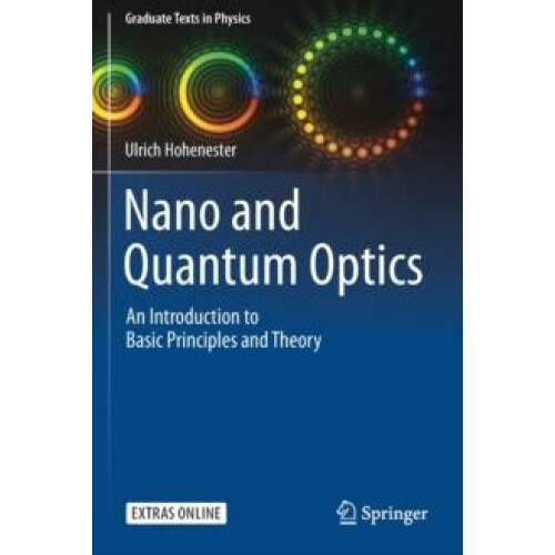 Nano and Quantum Optics An Introduction to Basic Principles and Theory