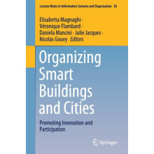 Organizing Smart Buildings and Cities Promoting Innovation and Partici