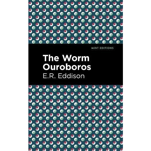 The Worm Ouroboros by E. R. Eddison Hardcover Book