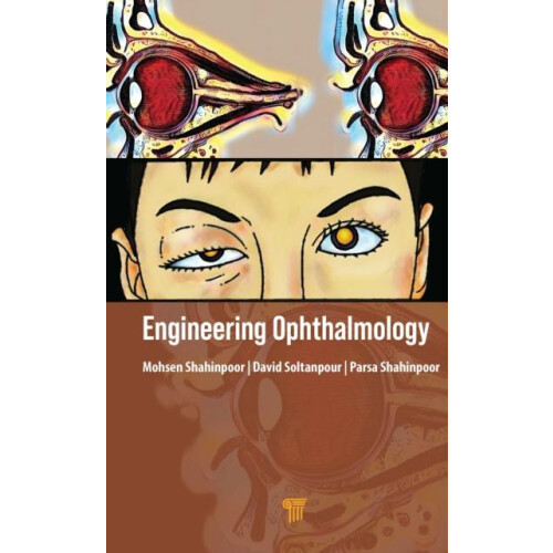 Engineering Ophthalmology by Mohsen Shahinpoor Hardcover Book