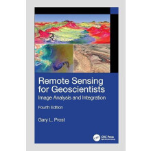 Remote Sensing for Geoscientists Image Analysis and Integration by Gar
