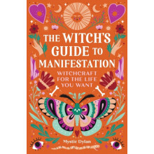 Witchs Guide to Manifestation by Mystic Dylan Paperback Book