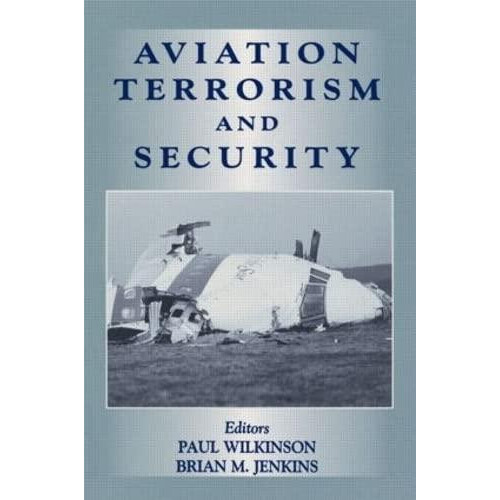 Aviation Terrorism and Security by Paul Wilkinson Hardcover Book