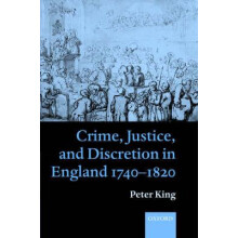 Crime Justice and Discretion in England 17401820 by Peter King Paperba