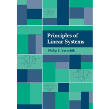 Principles of Linear Systems by Philip E. Sarachik Paperback Book