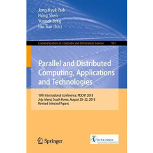 Parallel and Distributed Computing Applications and Technologies 19th