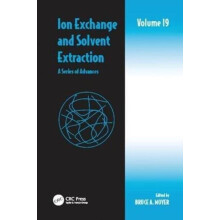 Ion Exchange and Solvent Extraction A Series of Advances Volume 19 Pap