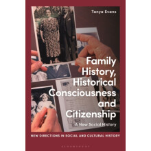 Family History Historical Consciousness and Citizenship A New Social H