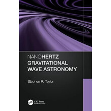 Nanohertz Gravitational Wave Astronomy by Stephen R. Taylor Hardcover