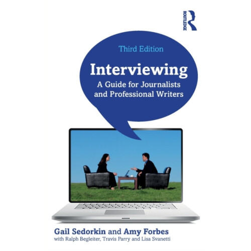 Interviewing A Guide for Journalists and Professional Writers by Gail