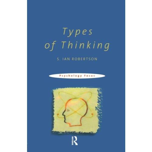 Types of Thinking by S. Ian Robertson Paperback Book