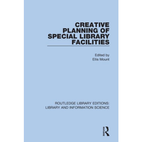 Creative Planning of Special Library Facilities Paperback Book