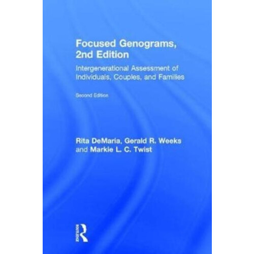 Focused Genograms Intergenerational Assessment of Individuals Couples