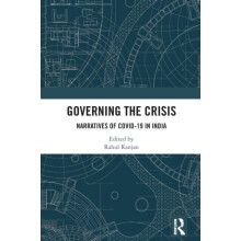 Governing the Crisis Narratives of Covid19 in India Hardcover Book