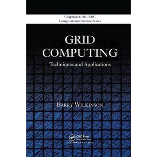 Grid Computing Techniques and Applications by Barry Wilkinson Paperbac