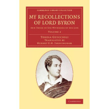 My Recollections of Lord Byron And Those of EyeWitnesses of His Life b