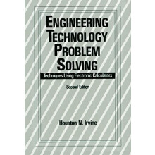 Engineering Technology Problem Solving Techniques Using Electronic Cal