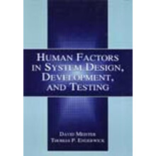 Human Factors in System Design Development and Testing by David Meiste