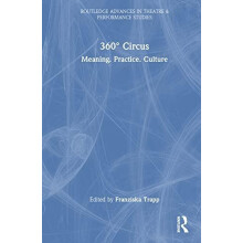 360 Circus Meaning. Practice. Culture Hardcover Book