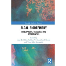 Algal Biorefinery Developments Challenges and Opportunities Paperback