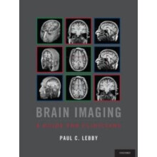 Brain Imaging A Guide for Clinicians by Paul C. Lebby Paperback Book