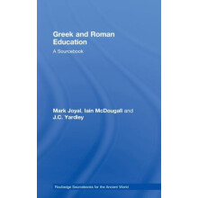 Greek and Roman Education A Sourcebook by Mark Joyal Hardcover Book