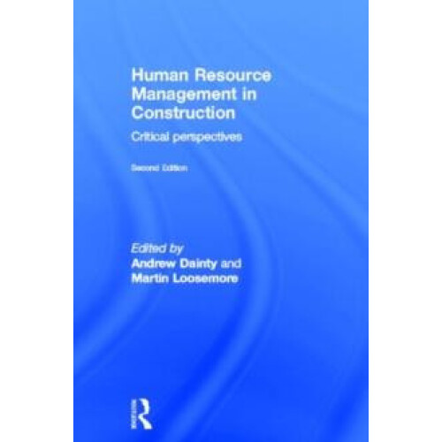 Human Resource Management in Construction Critical Perspectives Hardco
