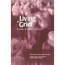 Living With Grief At Work At School At Worship by Kenneth J. Doka Pape
