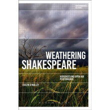 Weathering Shakespeare Audiences and Openair Performance by Evelyn OMa