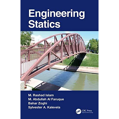 Engineering Statics by M. Rashad Islam Hardcover Book