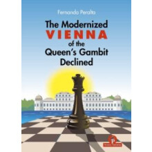 The Modernized Vienna of the Queens Gambit Declined A Complete Opening