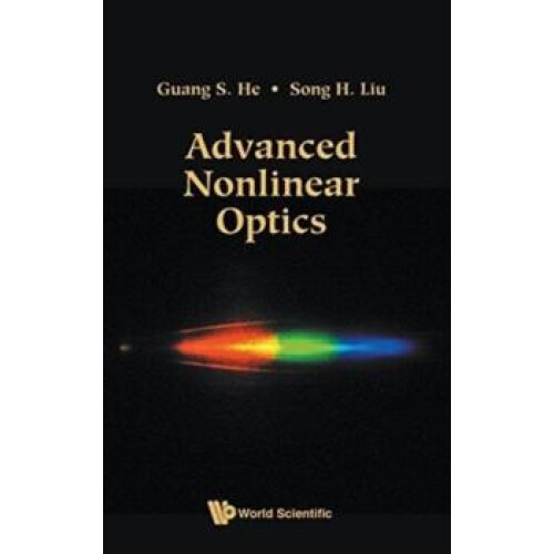 ADVANCED NONLINEAR OPTICS by HE GUANG S Hardcover Book