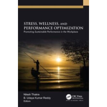 Stress Wellness and Performance Optimization Promoting Sustainable Per