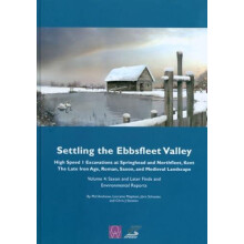 Settling the Ebbsfleet Valley Volume 4 by Chris J. Stevens Hardcover B