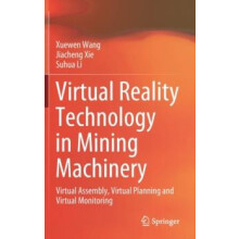 Virtual Reality Technology in Mining Machinery Virtual Assembly Virtua