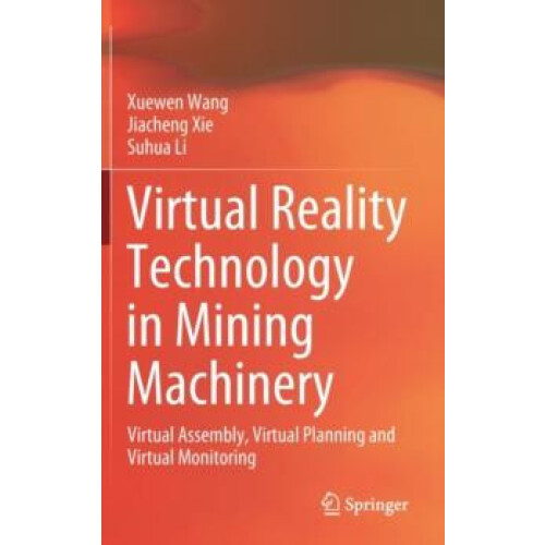 Virtual Reality Technology in Mining Machinery Virtual Assembly Virtua